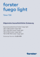 Feuerschutzabschluss T30 forster fuego light,
T30-1-FSA, T30-2-FSA, T30-1-RS-FSA, T30-2-RS-FSA