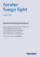 948374 forster fuego light T30
Z-6.20-2181 Schiebetür